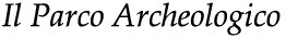 Il Parco Archeologico