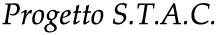 Progetto S.T.A.C.